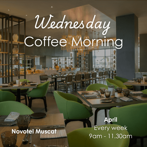 Wednesday Coffee Morning — Novotel Muscat, Ginger Restaurant