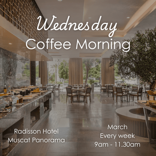 Wednesday Coffee Morning — Radisson Panorama, Muscat